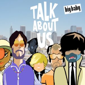 Big Baby Talk About Us packshot