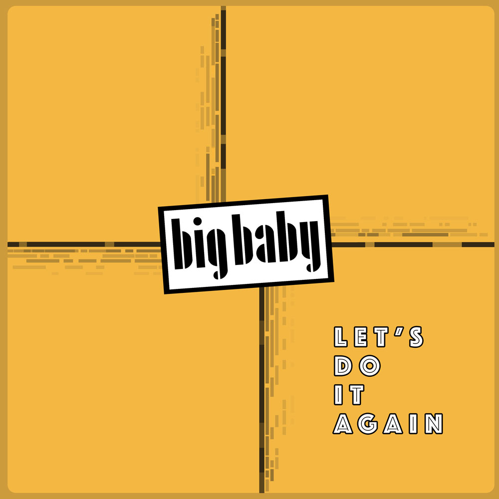 Big Baby - Let's Do It Again - artwork