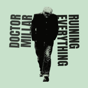 Doctor Millar - Ruining Everything albumcover