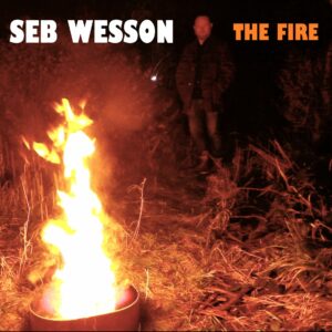 Seb Wesson - The Fire